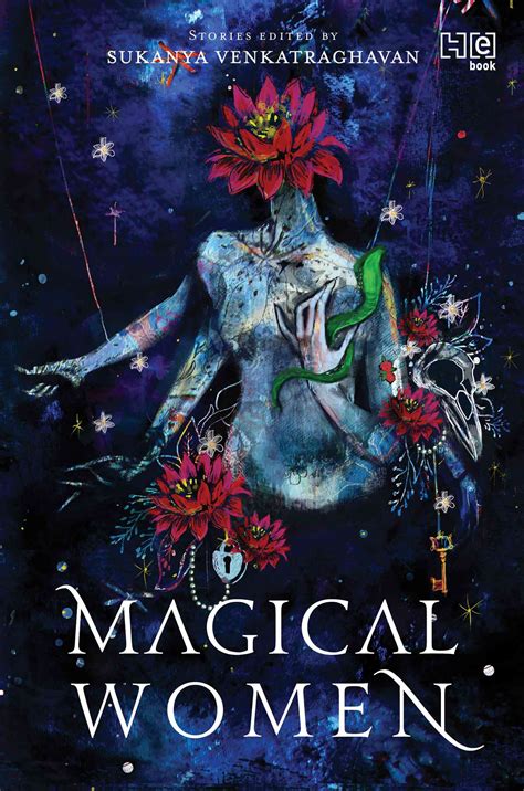 The Art of Enchantment: Enhancing Life's Experiences Through Women's Magic